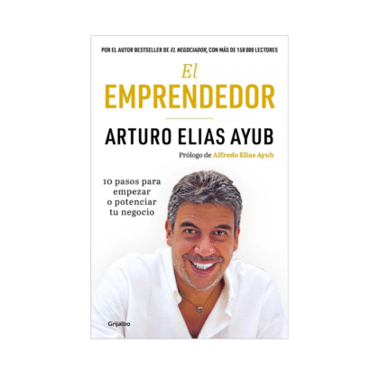 El emprendedor (libro de Arturo Elías ayub)